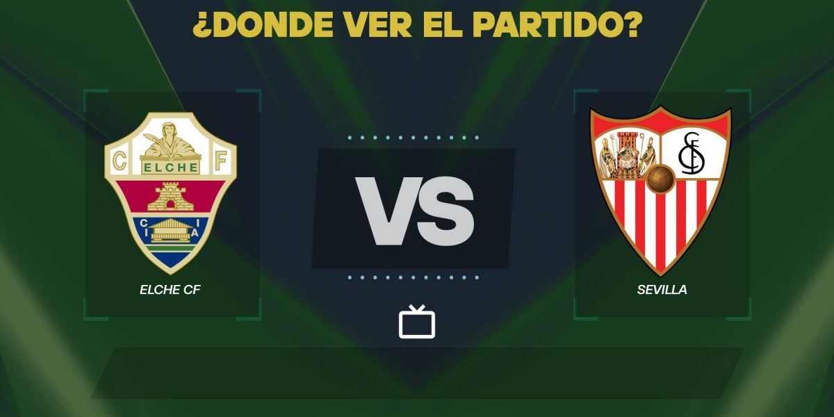 Elche-vs-Sevilla-donde-ver.jpg - NewsFactor