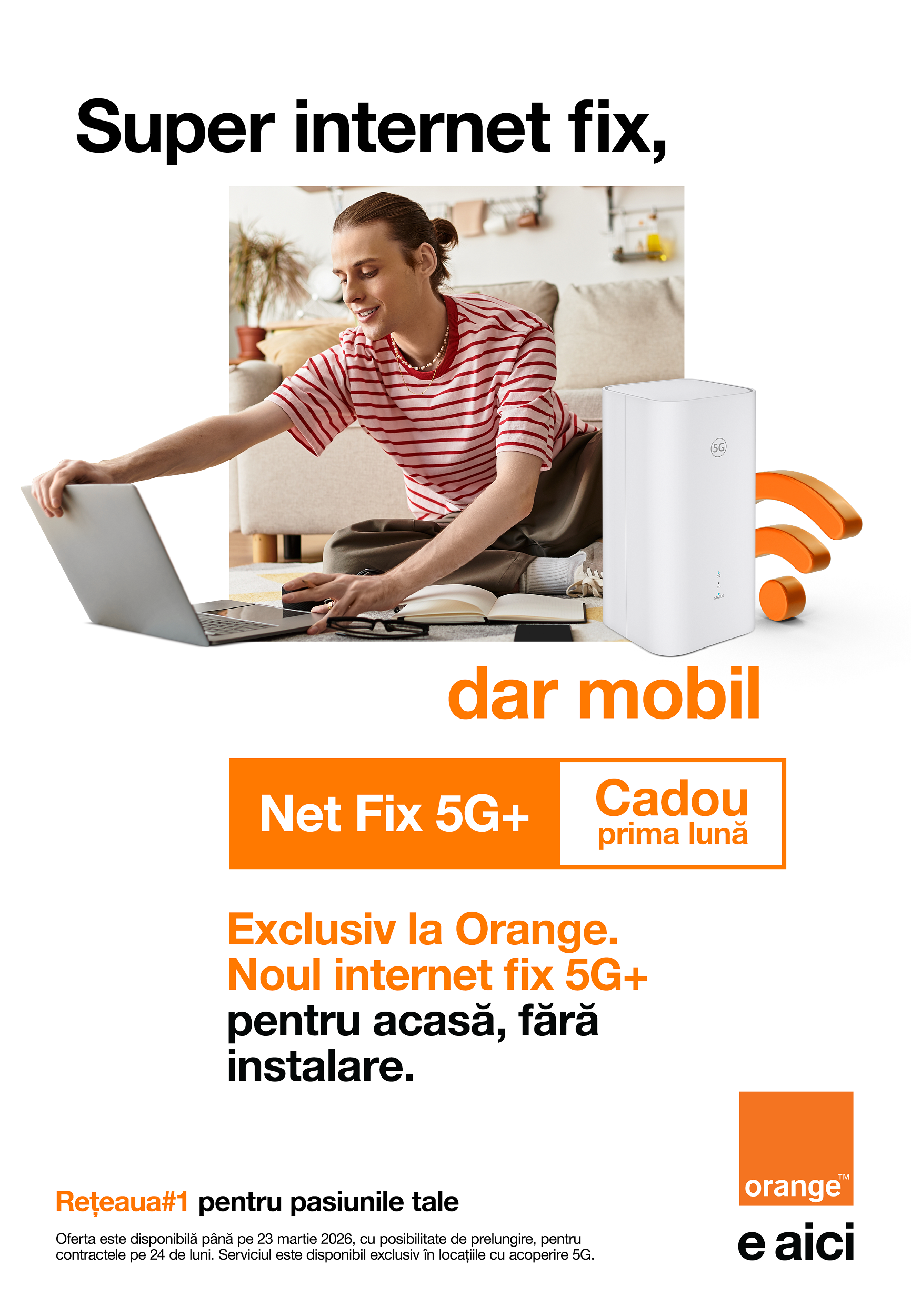 Orange revoluționează piața: internet fix prin 5G+ în România!