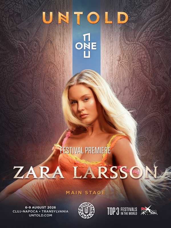 Zara Larsson, vedeta pop cu zeci de miliarde de ascultări, vine la UNTOLD 2026 Cluj-Napoca va fi, în această vară, gazda debutului în România al artistei suedeze Zara Larsson
