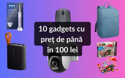 Gadgeturi sub 100 lei: Zece idei bune pentru buzunarul tău!