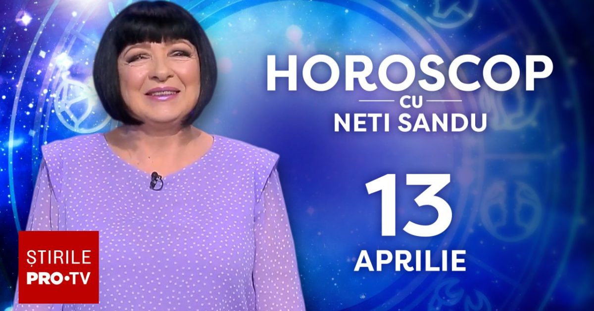 Horoscop Neti Sandu, 13 aprilie 2026: Zodia norocoasă la bani!