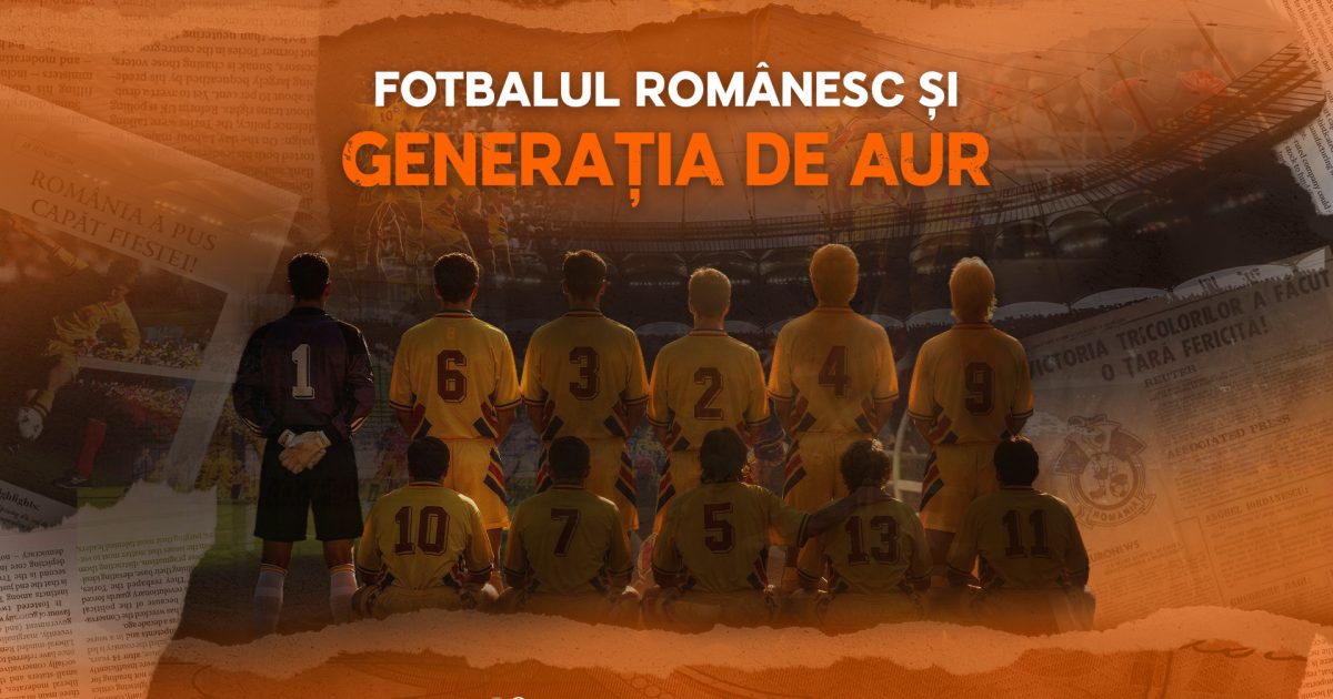 Pionierii Generației de AUR: Moștenirea lor în fotbalul românesc