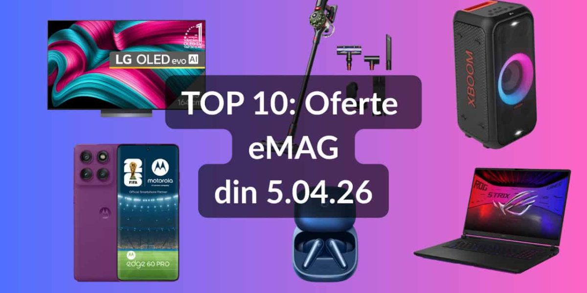 TOP-10-Oferte-eMAG-din-5.04.26.jpg - NewsFactor