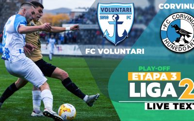 Voluntari – Corvinul, duel de foc în etapa 3 din play-off-ul Ligii 2