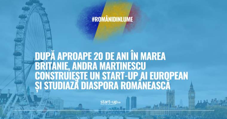 După UK, românca Andra Martinescu lansează startup-ul visurilor
