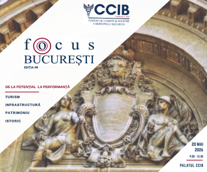 CCIB dă startul dezbaterilor: FOCUS București despre dezvoltarea Capitalei