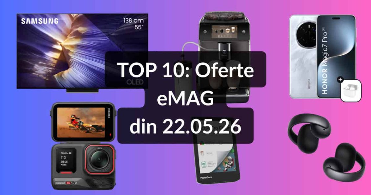Top 10 oferte eMAG: OLED Samsung la preț imbatabil din 22 mai