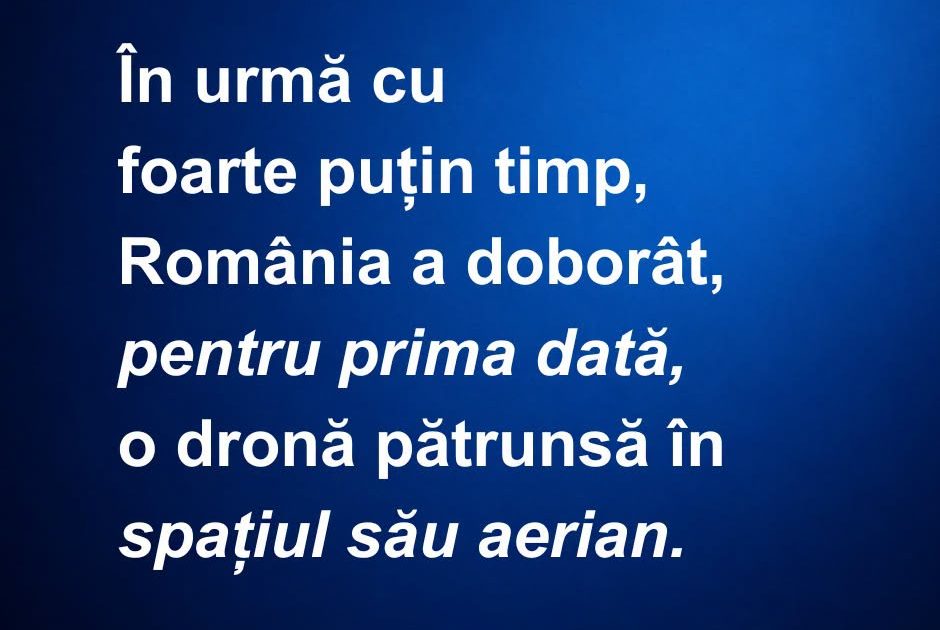 România a doborât o dronă, premieră istorică